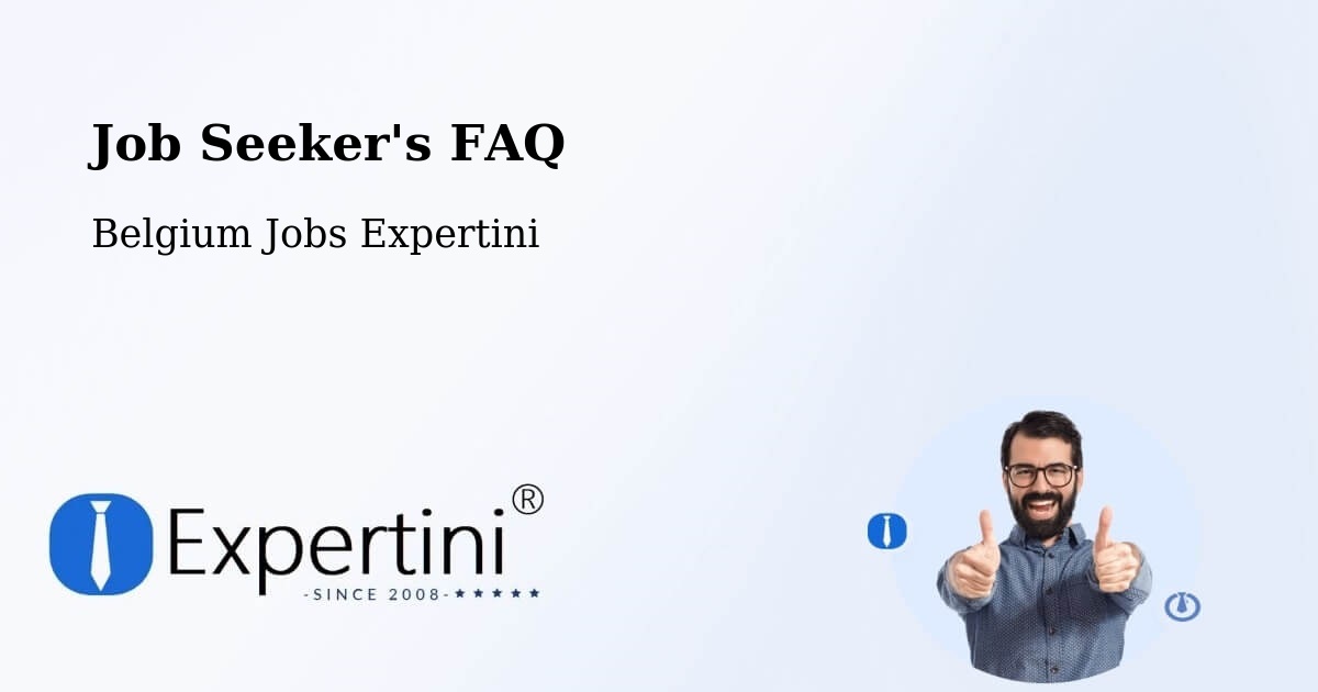 Job Seeker FAQ – Ieper - Belgium Jobs Expertini